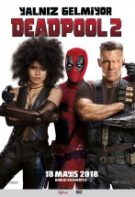 Deadpool 2 Türkçe Dublaj İzle – Ryan Reynolds Filmleri (2018)