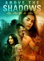 Above The Shadows 2019 Türkçe dublaj dövüş filmi izle